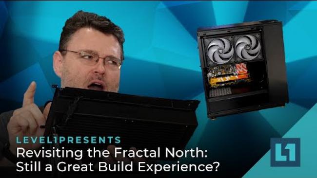Embedded thumbnail for Revisiting the Fractal North: Still a Great Build Experience?