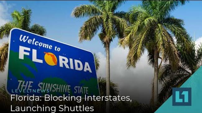 Embedded thumbnail for Level1 News March 31 2020: Florida: Blocking Interstates, Launching Shuttles
