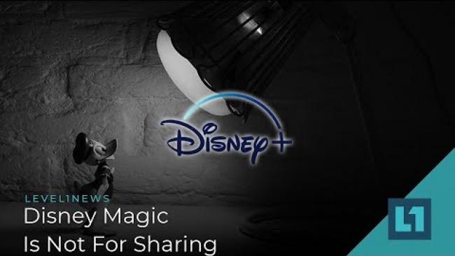 Embedded thumbnail for Level1 News August 21 2019: Disney Magic Is Not For Sharing