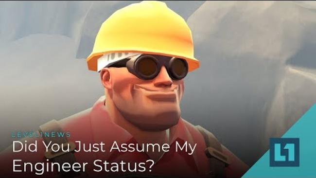 Embedded thumbnail for Level1 News January 8 2019: Did You Just Assume My Engineer Status? Patron Edition