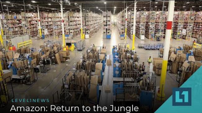 Embedded thumbnail for Level1 News April 29 2020: Amazon: Return to the Jungle