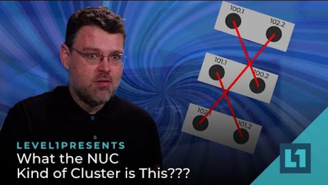 Embedded thumbnail for What the NUC Kind of Cluster is This???