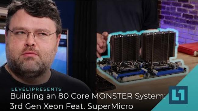 Embedded thumbnail for Building an 80 Core MONSTER System: 3rd Gen Xeon ft. SuperMicro