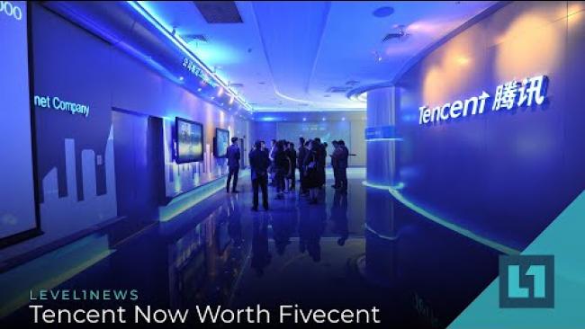 Embedded thumbnail for Level1 News August 4 2021:Tencent Now Worth Fivecent