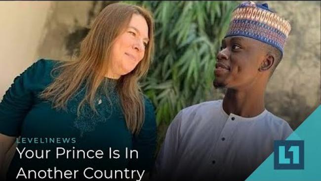 Embedded thumbnail for Level1 News December 15 2020: Your Prince Is In Another Country