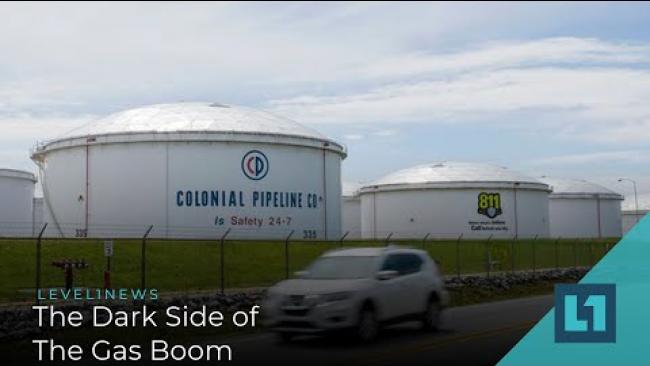 Embedded thumbnail for Level1 News May 18 2021: The Dark Side of The Gas Boom