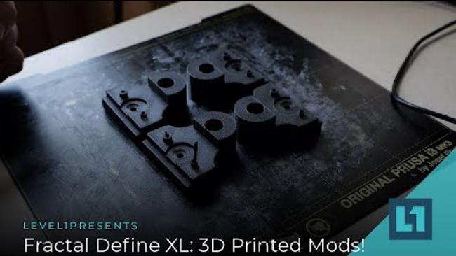 Embedded thumbnail for Fractal Define XL: 3D Printed Mods!