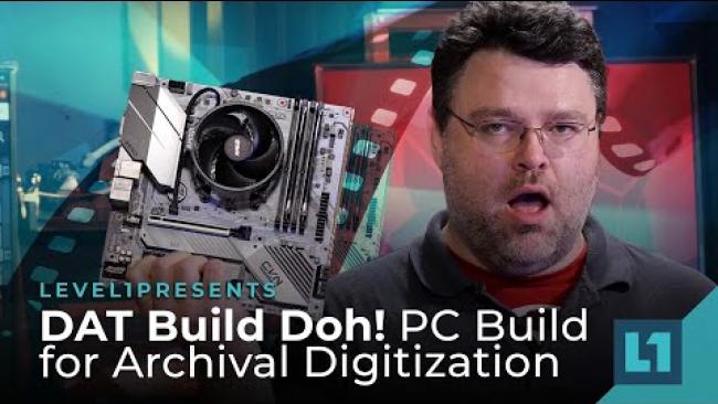 Embedded thumbnail for DAT Build Doh! PC Build for Archival Digitization