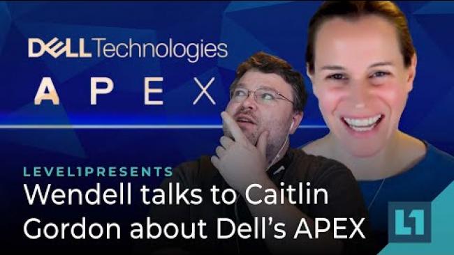Embedded thumbnail for Wendell talks to Caitlin Gordon about Dell’s APEX