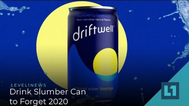 Embedded thumbnail for Level1 News September 25 2020: Drink Slumber Can to Forget 2020