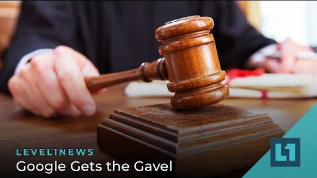 Embedded thumbnail for Level1 News January 25 2022: Google Gets the Gavel