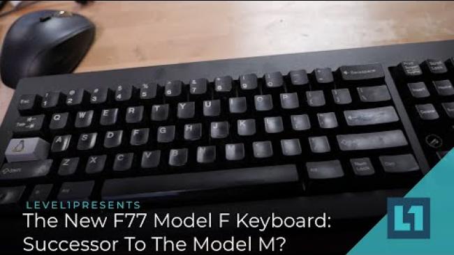 Embedded thumbnail for The New F77 Model F Keyboard: Successor To The Model M?