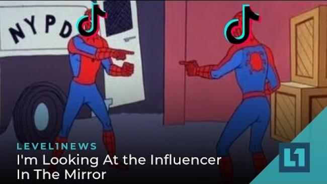 Embedded thumbnail for Level1 News March 23 2022: I&amp;#039;m Looking At the Influencer In The Mirror