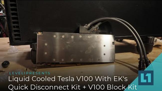 Embedded thumbnail for Liquid Cool Your Tesla V100 With EK&amp;#039;s Quick Disconnect Kit + EK V100 Block Kit