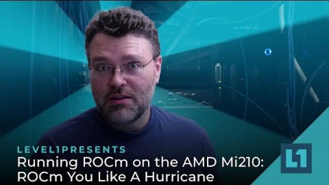 Embedded thumbnail for Running ROCm Under VMWare 8 on the AMD Mi210: ROCm You Like A Hurricane