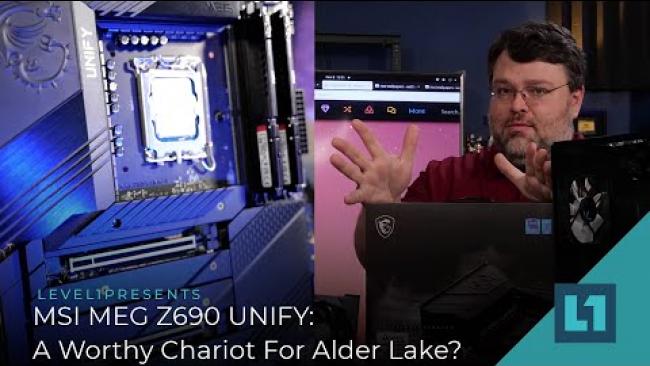 Embedded thumbnail for MSI MEG Z690 UNIFY: A Worthy Chariot For Alder Lake?