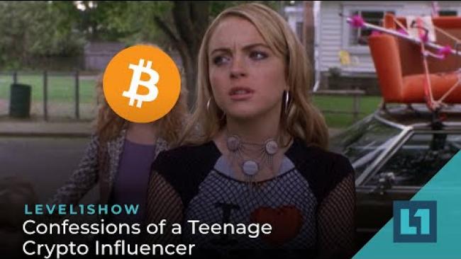 Embedded thumbnail for The Level1 Show March 29 2023: Confessions of a Teenage Crypto Influencer