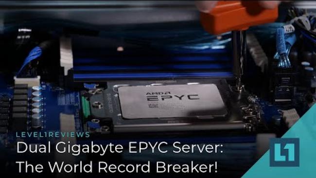 Embedded thumbnail for Dual GIGABYTE EPYC Server: The World Record Breaker!