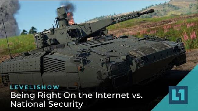 Embedded thumbnail for The Level1 Show January 31 2023: Being Right On the Internet vs. National Security