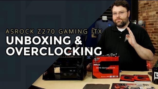 Embedded thumbnail for Unbox n Overclock: Fatal1ty ASRock Z270 Gaming ITX/ac