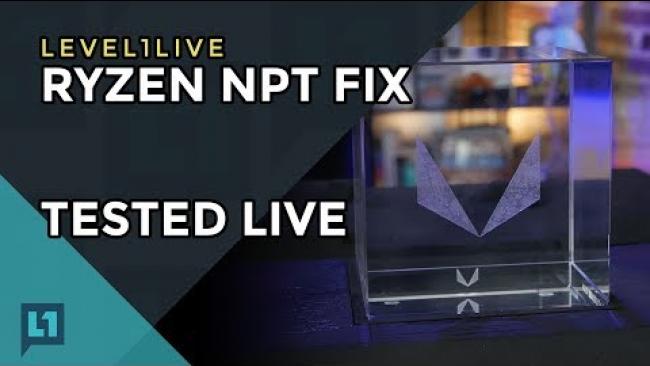 Embedded thumbnail for Livestream: Fix for Ryzen NPT Applied &amp;amp; Tested