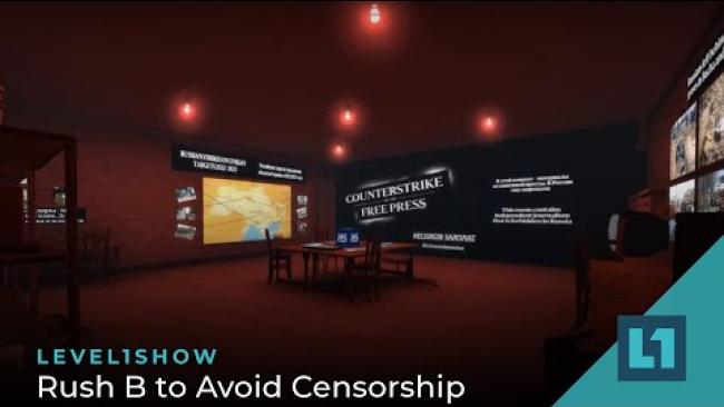 Embedded thumbnail for The Level1 Show May 10 2023: Rush B to Avoid Censorship