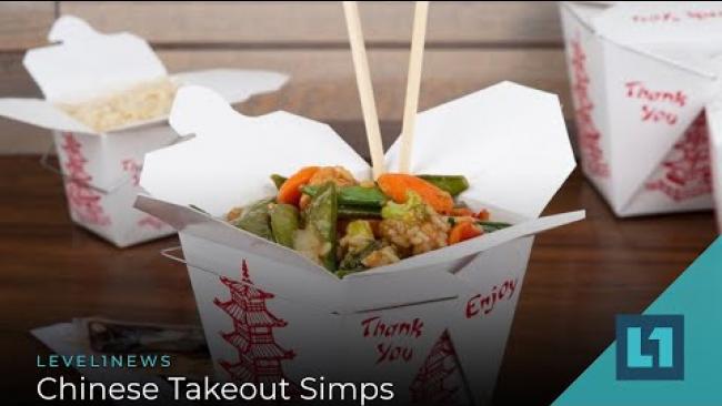 Embedded thumbnail for Level1 News December 1 2020: Chinese Takeout Simps