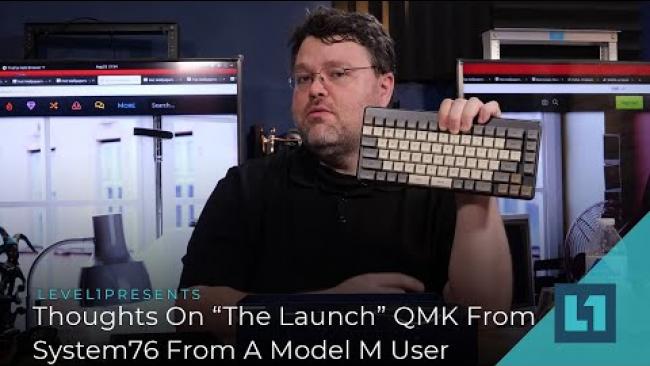 Embedded thumbnail for Thoughts On “The Launch” QMK FromSystem76 From A Model M User
