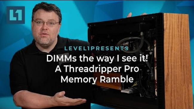 Embedded thumbnail for DIMMs the way I see it! A Threadripper Pro Memory Ramble
