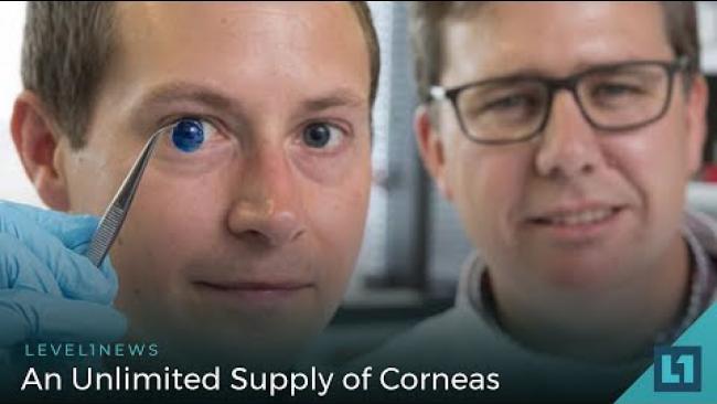 Embedded thumbnail for Level1 News June 8 2018: An Unlimited Supply of Corneas