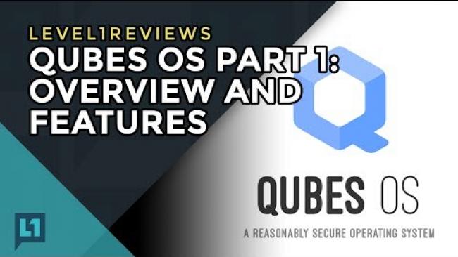 Embedded thumbnail for Qubes OS Part 1: Overview and Features
