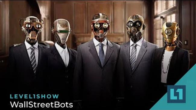 Embedded thumbnail for The Level1 Show July 25 2023: WallStreetBots
