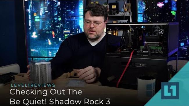 Embedded thumbnail for Checking Out The Be Quiet! Shadow Rock 3 Tower Cooler