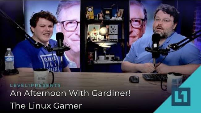 Embedded thumbnail for An Afternoon with Gardiner! - The Linux Gamer (L1 Ramble)