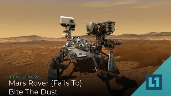 Embedded thumbnail for Level1 News January 27 2021: Mars Rover (Fails To) Bite The Dust