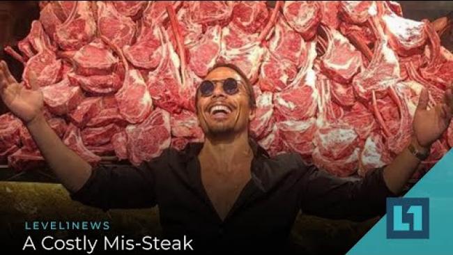 Embedded thumbnail for Level1 News November 16 2021: A Costly Mis-Steak