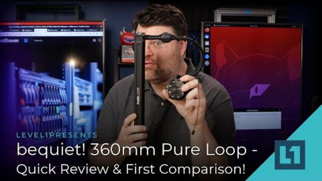 Embedded thumbnail for bequiet! 360mm Pure Loop AIO - Quick Review &amp;amp; First Comparison