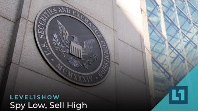 Embedded thumbnail for The Level1 Show October 3 2023: Spy Low, Sell High