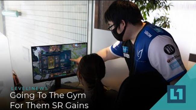 Embedded thumbnail for Level1 News May 11 2021: Going To The Gym For Them SR Gains