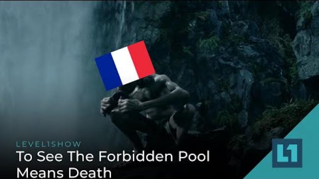 Embedded thumbnail for The Level1 Show September 9 2022: To See The Forbidden Pool Means Death