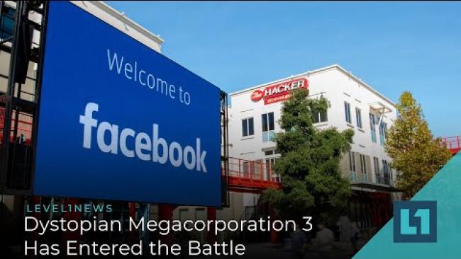 Embedded thumbnail for Level1 News December 23 2020: Dystopian Megacorporation 3 Has Entered the Battle