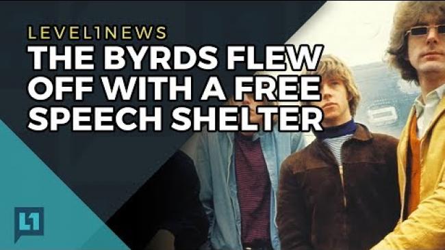 Embedded thumbnail for Level1 News June 6th, 2017: The Byrds Flew Off With A Free Speech Shelter