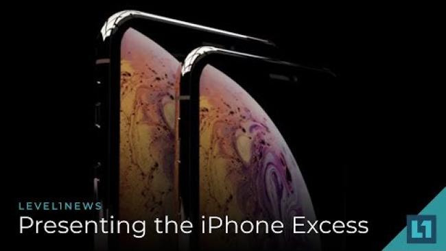 Embedded thumbnail for Level1 News September 5 2018: Presenting the iPhone Excess