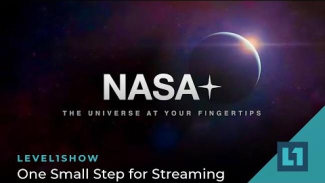 Embedded thumbnail for The Level1 Show August 9 2023: One Small Step for Streaming