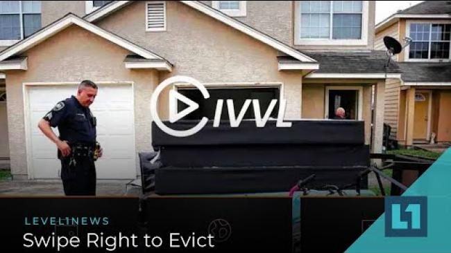 Embedded thumbnail for Level1 News September 30 2020: Swipe Right to Evict