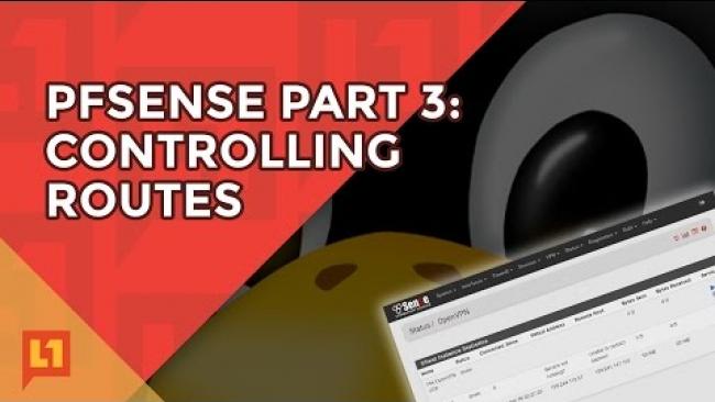 Embedded thumbnail for pfSense Part 3: Controlling Routes