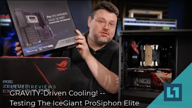 Embedded thumbnail for GRAVITY-Driven Cooling! -- Testing The IceGiant ProSiphon Elite