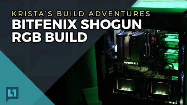 Embedded thumbnail for Krista&amp;#039;s Build Adventures: Bitfenix Shogun RGB Build