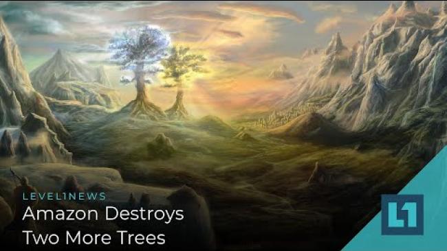 Embedded thumbnail for Level1 News August 13 2021: Amazon Destroys Two More Trees