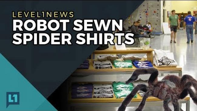 Embedded thumbnail for Level1 News September 5th 2017: Robot Sewn Spider Shirts
